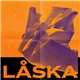 Låska - Låska